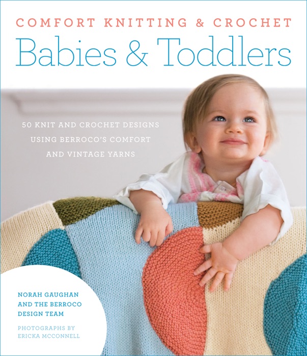 Comfort Knitting & Crochet: Babies & Toddlers