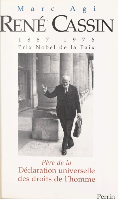 René Cassin (1887-1976), Prix Nobel de la Paix : père de la Déclaration universelle des droits de l'homme