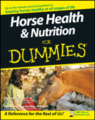 Horse Health and Nutrition for Dummies - Audrey Pavia & Kate Gentry-Running