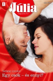 Egy csók - és ennyi? - Stefanie London by  Stefanie London PDF Download