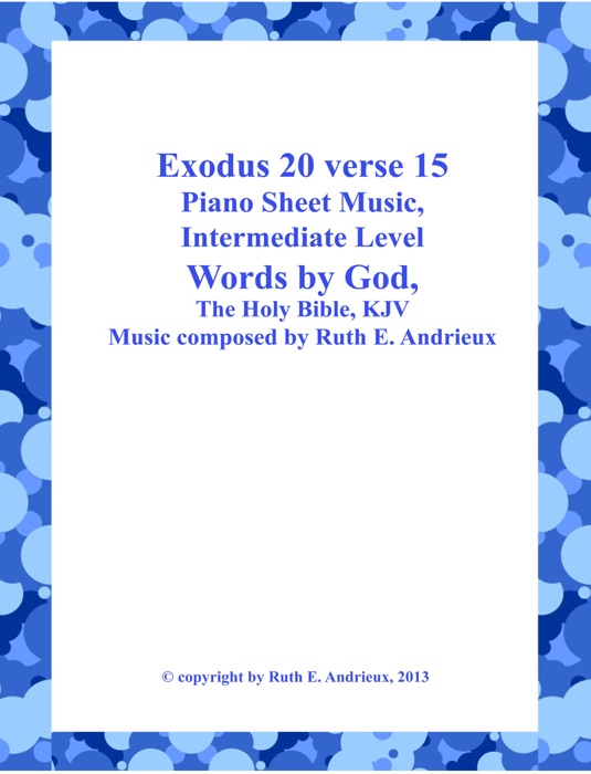 Exodus 20 verse 15, Piano Sheet Music-Intermediate Level