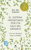 El sistema inmunitario por fin sale del armario - Sari Arponen