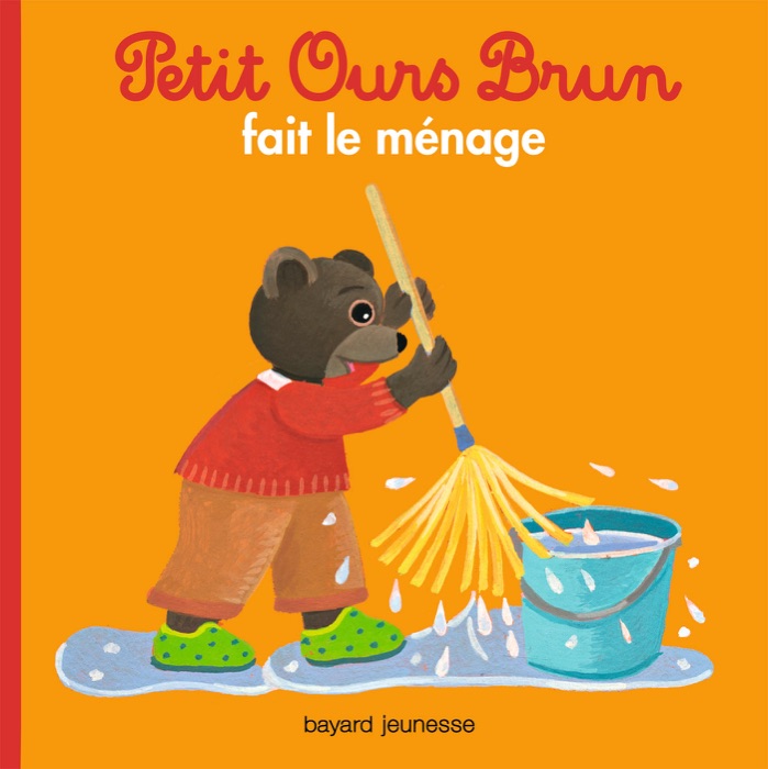 Petit Ours Brun fait le ménage