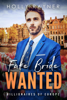 Fake Bride Wanted - Holly Rayner