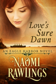 Love's Sure Dawn - Naomi Rawlings
