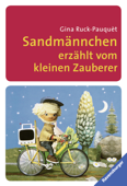 Sandmännchen erzählt vom kleinen Briefträger - Gina Ruck-Pauquèt & Ravensburger Verlag GmbH
