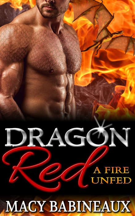 Dragon Red: A Fire Unfed