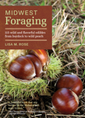 Midwest Foraging - Lisa M. Rose