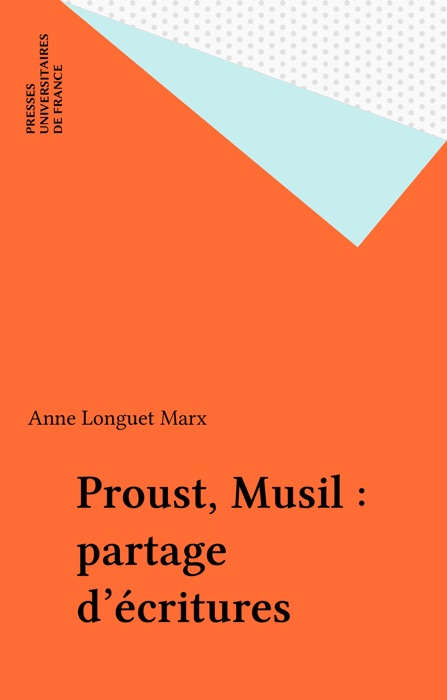 Proust, Musil : partage d'écritures