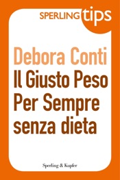 Il giusto peso per sempre senza dieta - Sperling Tips
