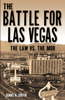 Battle for Las Vegas, The - Dennis N. Griffin