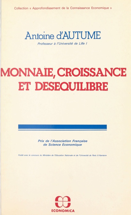 Monnaie, croissance et déséquilibre