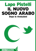 Il nuovo sogno arabo - Lapo Pistelli