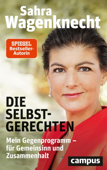 Die Selbstgerechten - Sahra Wagenknecht