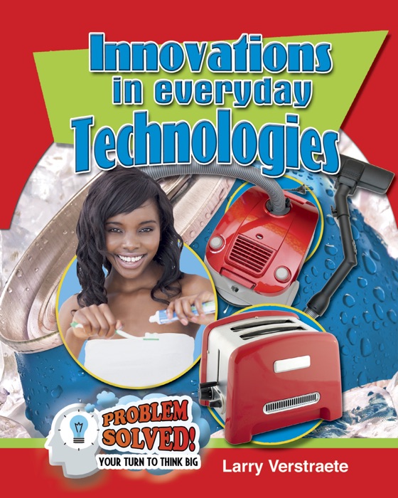 Innovations in Everyday Technologies