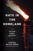 Hate in the Homeland - Cynthia Miller-Idriss