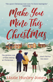 Make You Mine This Christmas - Lizzie Huxley-Jones