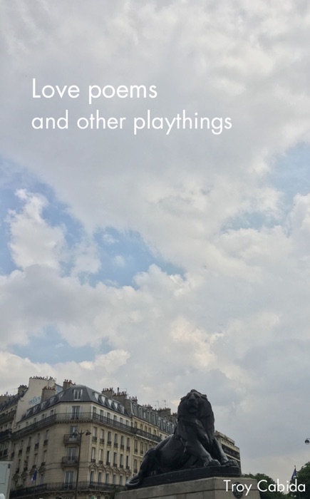 Love poems and other playthings