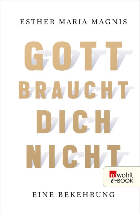 Gott braucht dich nicht