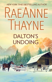 Dalton's Undoing - RaeAnne Thayne by  RaeAnne Thayne PDF Download