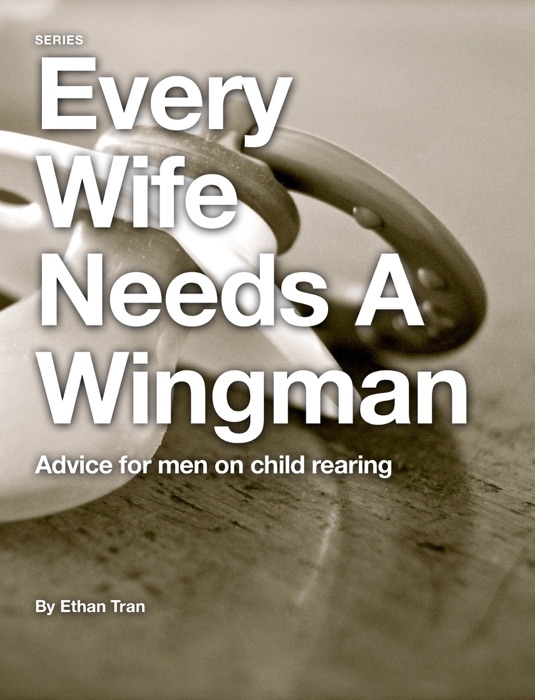 Every Wife Needs a Wingman