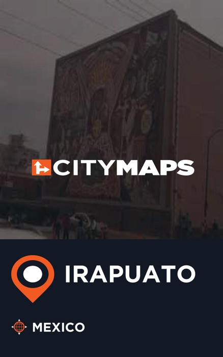 City Maps Irapuato Mexico
