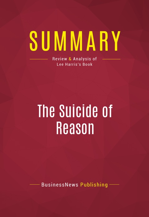 Summary: The Suicide of Reason