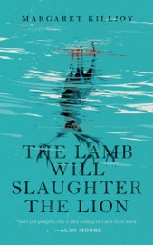The Lamb Will Slaughter the Lion - Margaret Killjoy by  Margaret Killjoy PDF Download