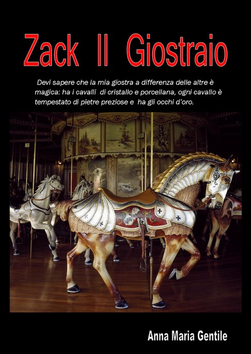 Zack Il Giostraio