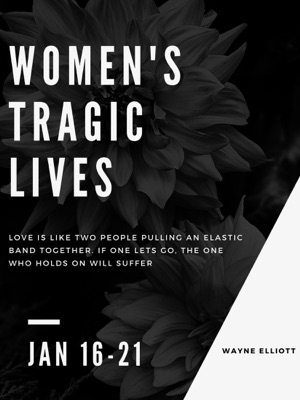 Women's Tragic Lives