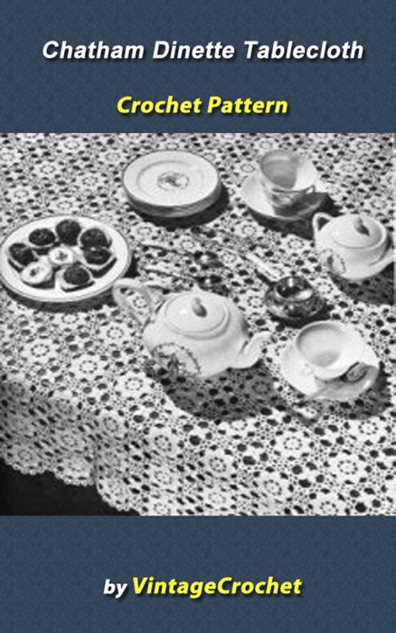 Chatham Dinette Tablecloth Crochet Pattern