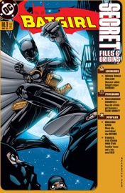 Batgirl Secret Files and Origins (2002-) #1 - D.C. Johnson, J.H. Williams III, Phil Noto, Damion Scott, Greg Scott, Giuseppe Camuncoli, Alitha Martinez & Marcos Martin by  D.C. Johnson, J.H. Williams III, Phil Noto, Damion Scott, Greg Scott, Giuseppe Camuncoli, Alitha Martinez & Marcos Martin PDF Download