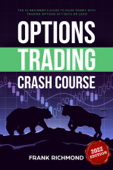 Options Trading Crash Course - Frank Richmond