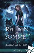 Une réunion au sommet - Ilona Andrews & Marika Gallman