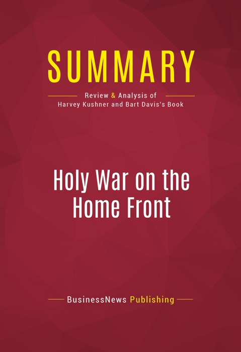 Summary: Holy War on the Home Front