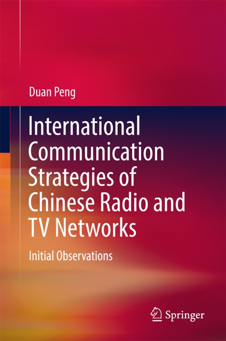 International Communication Strategies of Chinese Radio and TV Networks