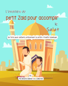 L’aventure du petit Zaid pour accomplir la Salat - The Sincere Seeker