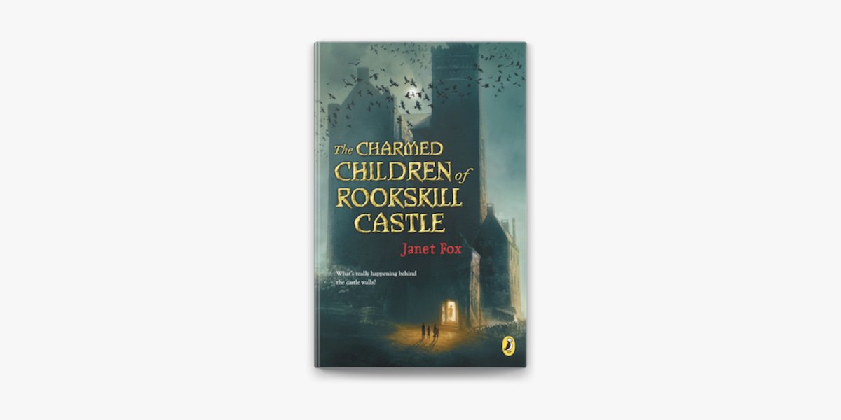 The Charmed Children Of Rookskill Castle