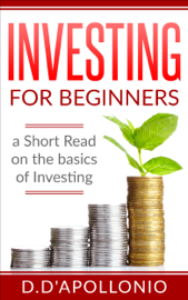 Investing for Beginners a Short Read on the Basics of Investing