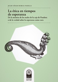 LA éTICA EN TIEMPOS DE ESPERANZA
