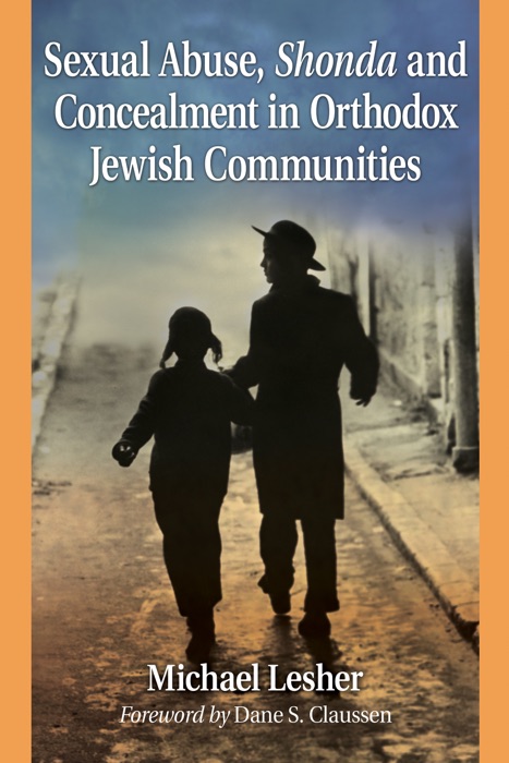 Sexual Abuse, Shonda and Concealment in Orthodox Jewish Communities