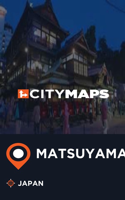 City Maps Matsuyama Japan