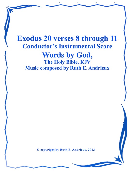 Exodus 20 verses 8 through 11,  Conductor's Instrumental Score