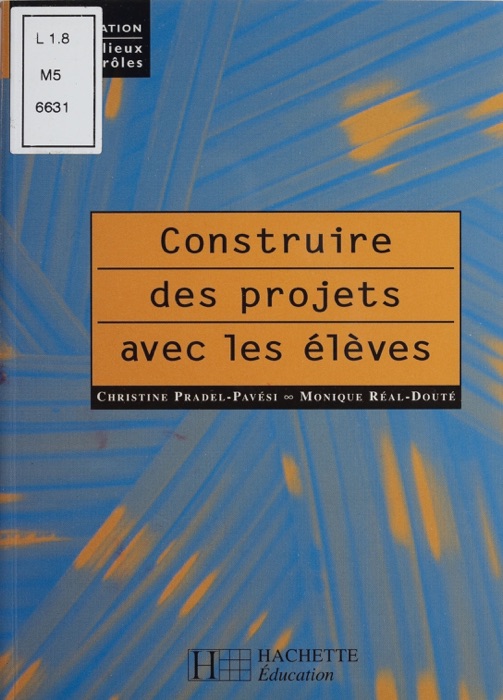 Construire des projets avec les élèves