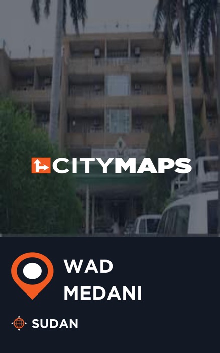 City Maps Wad Medani Sudan