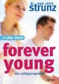 Das neue Forever Young - Ulrich Strunz