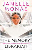 The Memory Librarian - Janelle Monáe