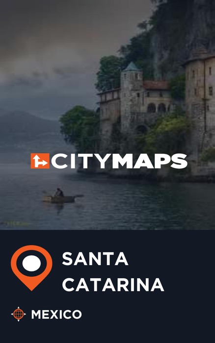 City Maps Santa Catarina Mexico