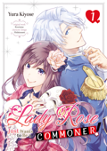 Lady Rose Just Wants to Be a Commoner! Volume 1 - Kooriame