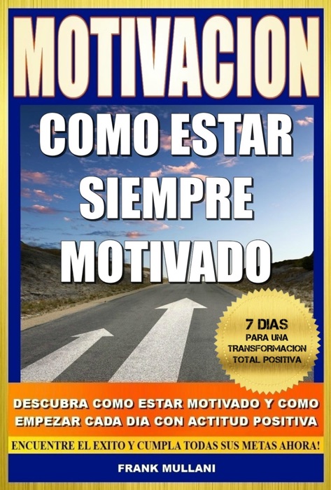 Motivacion - Como Estar Siempre Motivado